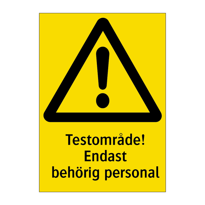 Testområde! Endast behörig personal & Testområde! Endast behörig personal