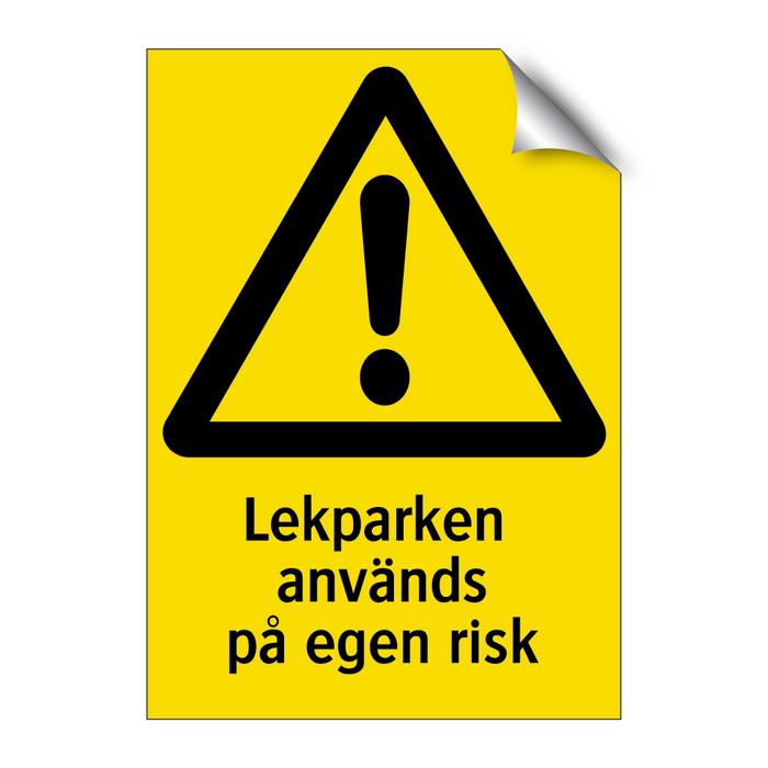 Lekparken används på egen risk & Lekparken används på egen risk