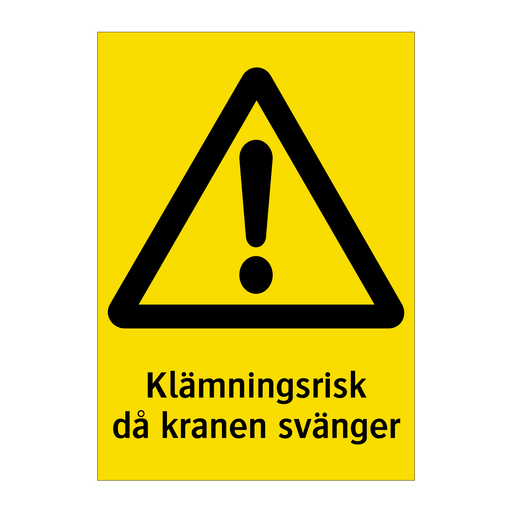 Klämningsrisk då kranen svänger & Klämningsrisk då kranen svänger