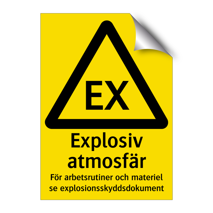 Explosiv atmosfär För arbetsrutiner och materiel se explosionsskyddsdokument