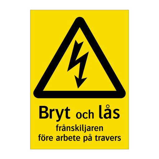 Bryt och lås frånskiljaren före arbete på travers