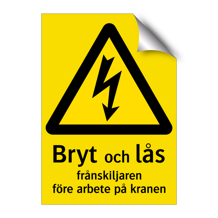 Bryt och lås frånskiljaren före arbete på kranen