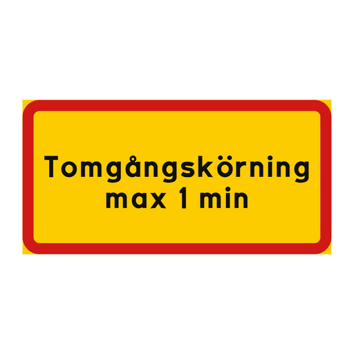 Tomgångskörning max 1 min & Tom gångskörning max 1 min & Tom gångskörning max 1 min