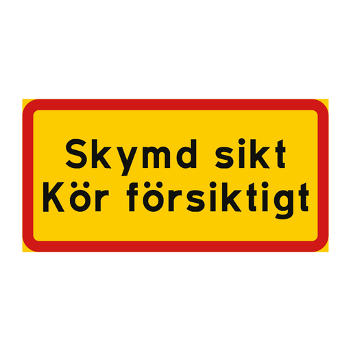 Skymd sikt kör försiktigt & Skymd sikt kör försiktigt & Skymd sikt kör försiktigt