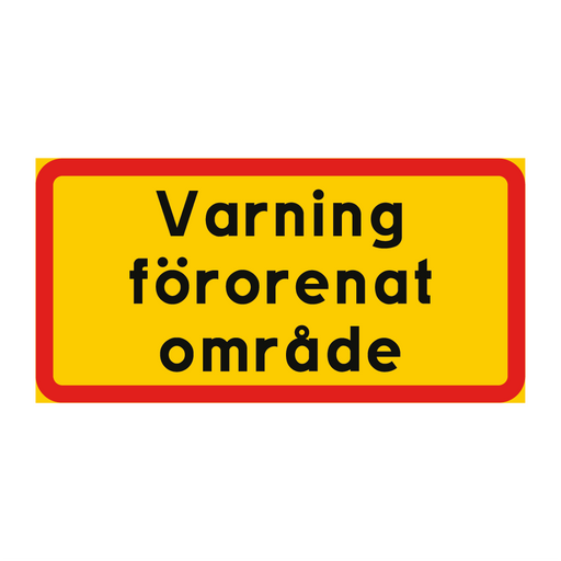 Varning förorenat område & Varning förorenat område & Varning förorenat område