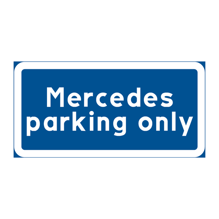 Mercedes parking only & Mercedes parking only & Mercedes parking only & Mercedes parking only