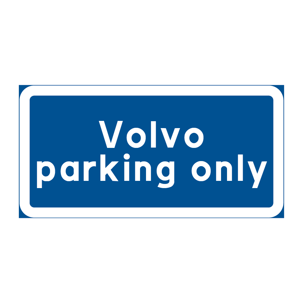 Volvo parking only & Volvo parking only & Volvo parking only & Volvo parking only