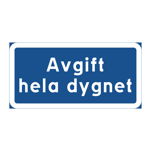 Avgift hela dygnet & Avgift hela dygnet & Avgift hela dygnet & Avgift hela dygnet