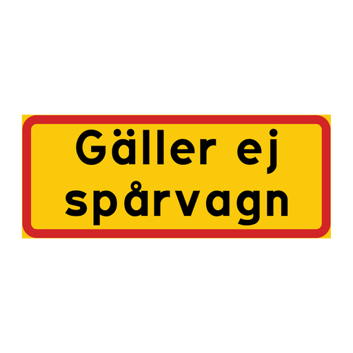 Gäller ej spårvagn & Gäller ej spårvagn & Gäller ej spårvagn