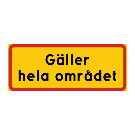 Gäller hela området & Gäller hela området & Gäller hela området