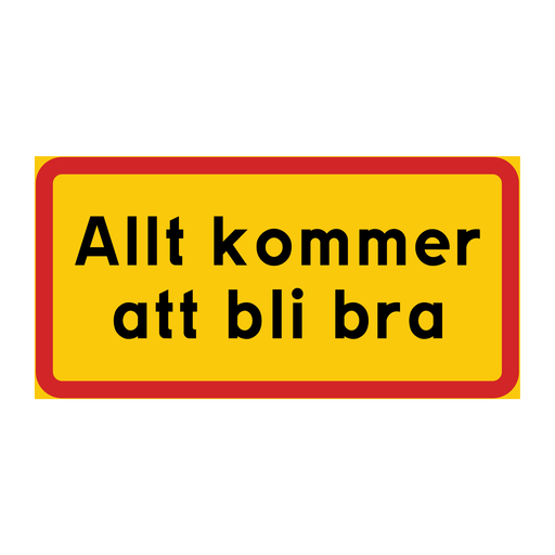 Allt kommer att bli bra (1)