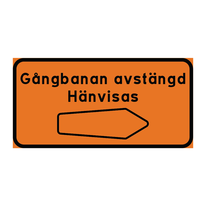 Gångbana avstängd hänvisas höger & Gångbana avstängd hänvisas höger