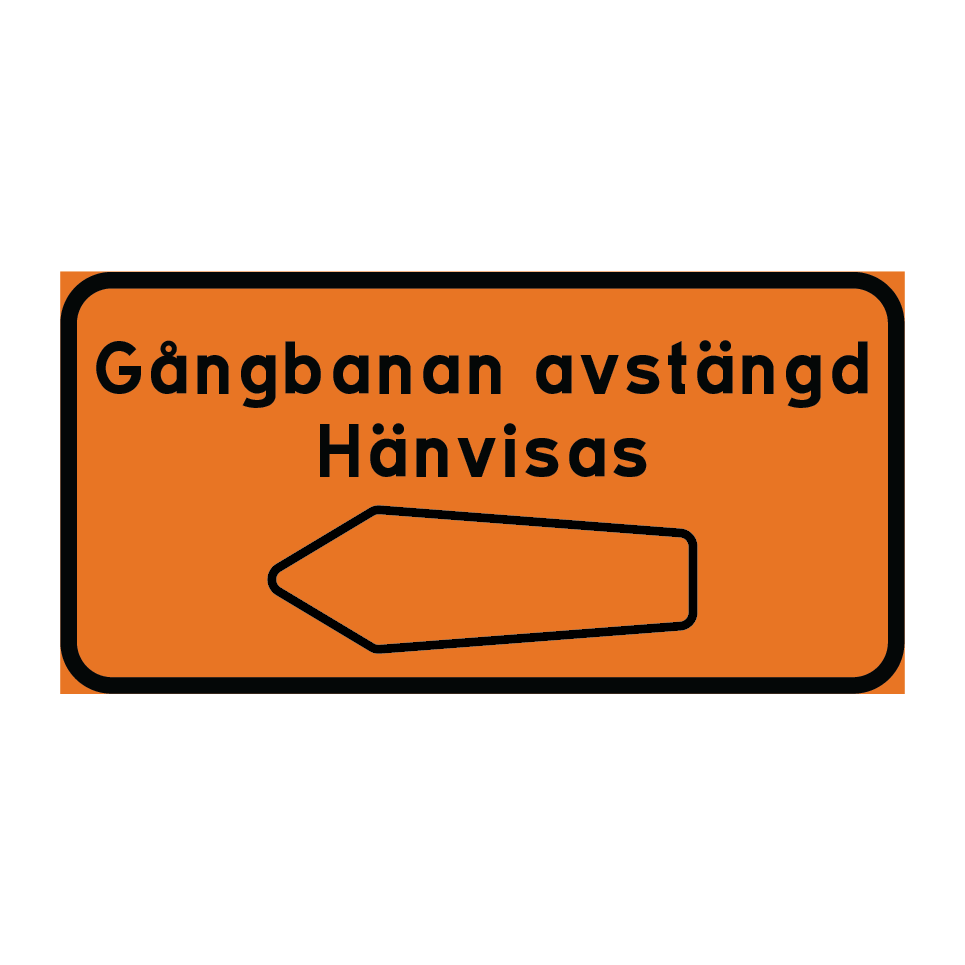 Gångbana avstängd hänvisas vänster & Gångbana avstängd hänvisas vänster