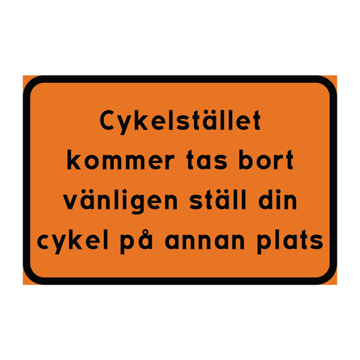 Cykelstället kommer tas bort vänligen ställ din cykel på annan plats